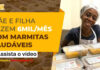 Mãe e filha fazem R$6mil por mês com marmitas saudáveis Mae-e-filha-fazem-R6mil-por-mes-com-marmitas-saudaveis